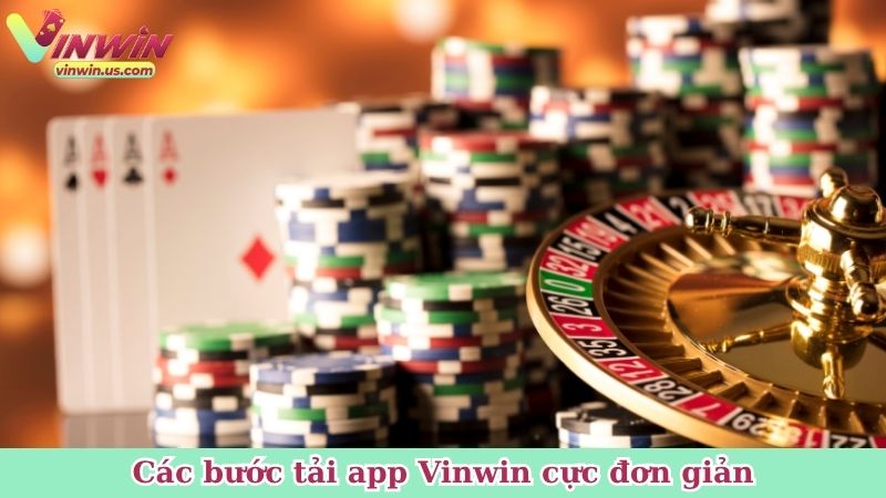 Các bước tải app Vinwin cực đơn giản