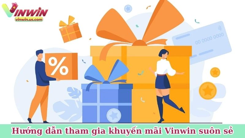Hướng dẫn cách tham gia khuyến mãi Vinwin suôn sẻ
