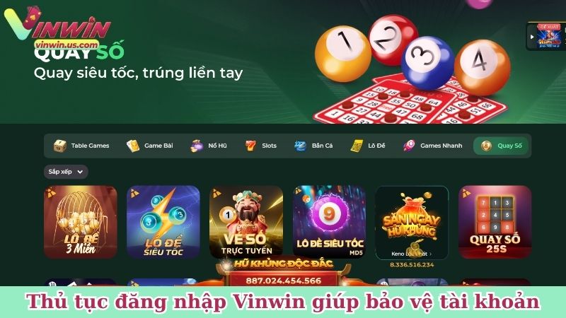 Thủ tục đăng nhập Vinwin giúp bảo vệ tài khoản