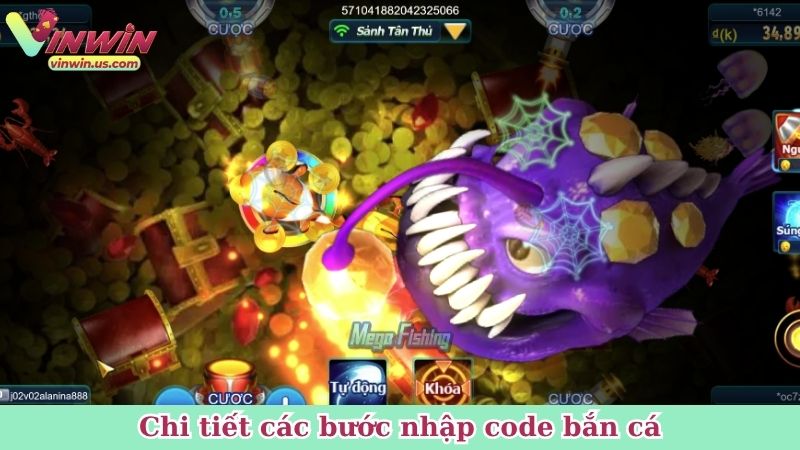 Chi tiết các bước nhập code bắn cá