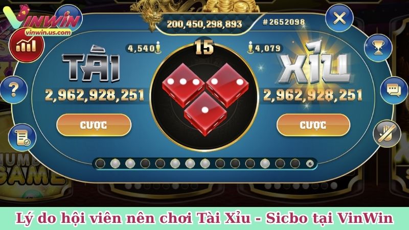 Lý do hội viên nên chơi Tài Xỉu - Sicbo tại VinWin